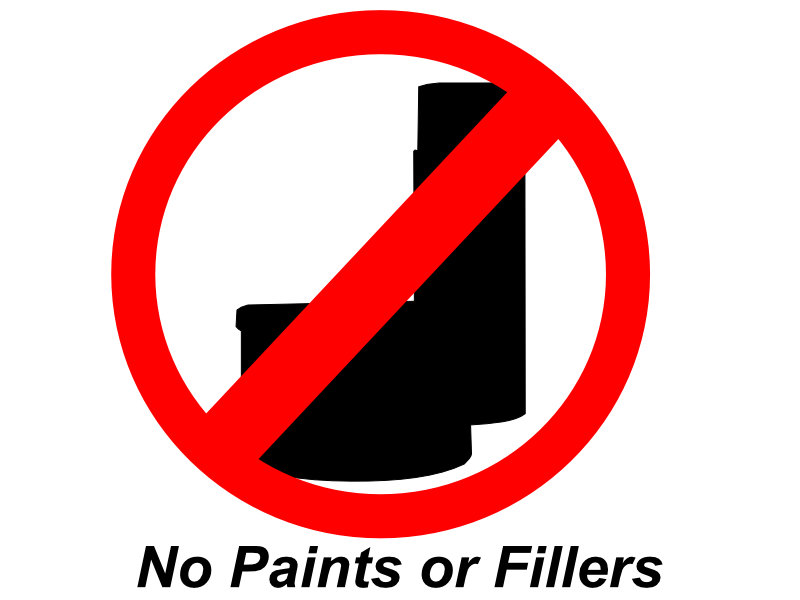 No paint or fillers